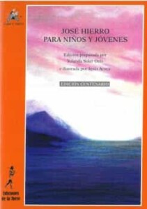 Jose Hierro para niños y jóvenes (2ª ed), 2022. Ed. Yolanda Soler Onís